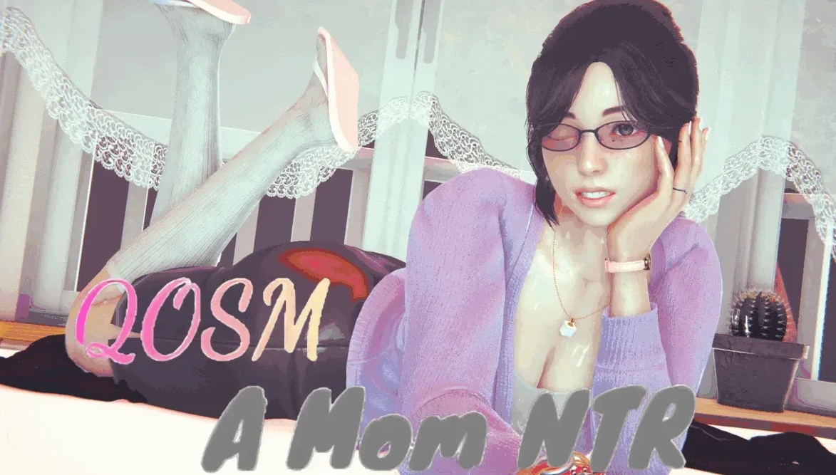 【SLG】QOSM: A Mom NTR V2.5~AI汉化[PC+安卓+1.3G]
